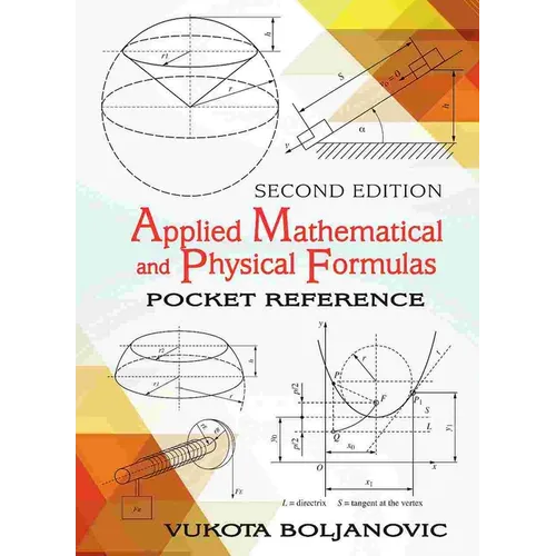 Applied Mathematical and Physical Formulas