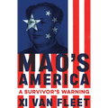 Mao's America: A Survivor's Warning