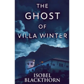 The Ghost Of Villa Winter