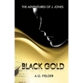 The Adventures of J. Jones: Black Gold (Redux)