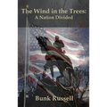 The Wind in the Trees: A Nation Divided