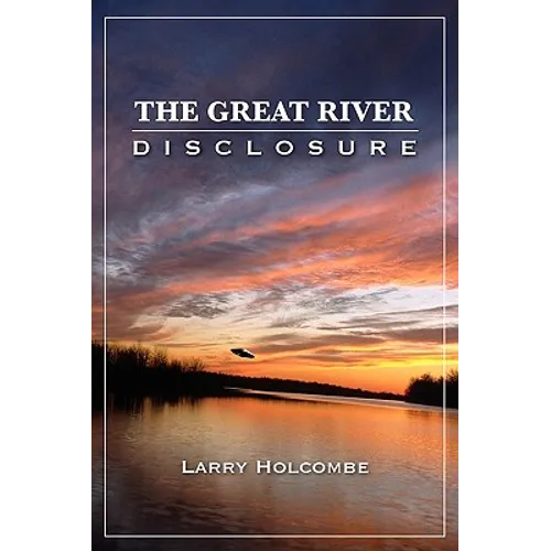 The Great River Disclosure