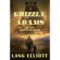 Grizzly Adams: The New Adventure Begins