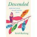 Descended: Searching for My Gullah-Geechee Roots
