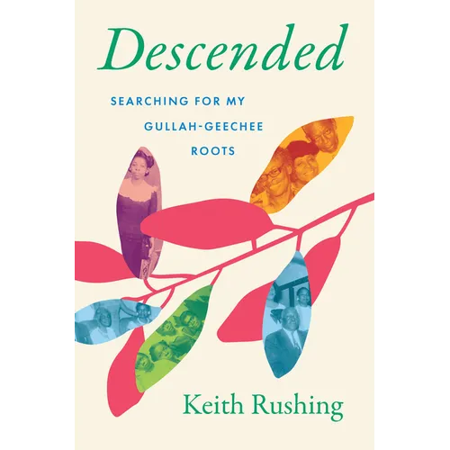 Descended: Searching for My Gullah-Geechee Roots