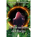 Al Encuentro del Fuego / Encountering the Fire