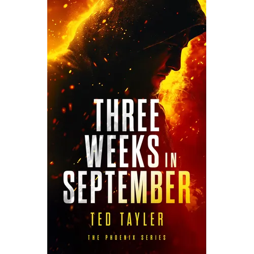 Three Weeks in September: The Phoenix Series - Book 10