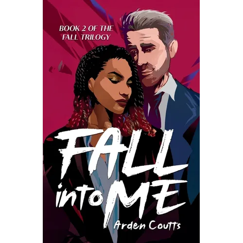 Fall Into Me: A Romantic Suspense Thriller