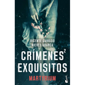 Crímenes Exquisitos 2: Martyrium (Novela Negra) / Exquisite Crimes 2: Martyrium (Noir)