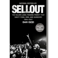 Sellout: The Major-Label Feeding Frenzy That Swept Punk, Emo, and Hardcore (1994-2007)