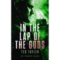 In the Lap of the Gods: The Phoenix Series - Book 4
