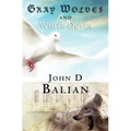 Gray Wolves and White Doves