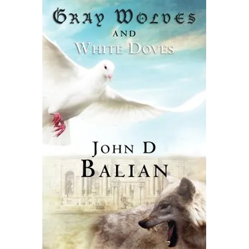 Gray Wolves and White Doves