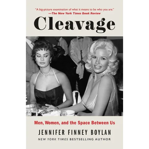 Cleavage: Men, Women, and the Space Between Us