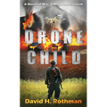 Drone Child: A Novel of War, Family, and Survival
