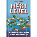 Next Level: Making Games That Make Themselves