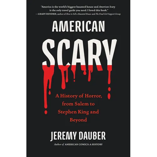 American Scary: A History of Horror, from Salem to Stephen King and Beyond