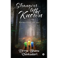 Strangers to the Known: Karma finds its way