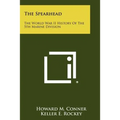 The Spearhead: The World War II History Of The 5th Marine Division