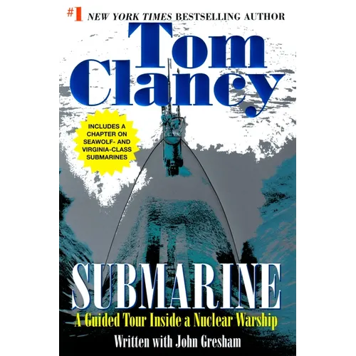 Submarine: A Guided Tour Inside a Nuclear Warship
