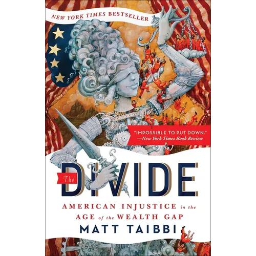 The Divide: American Injustice in the Age of the Wealth Gap