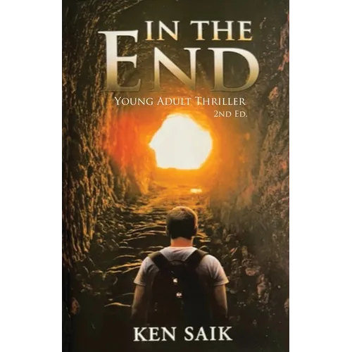 In the End: Young Adult Thriller