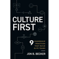 Culture First: 9 Leadership Practices That Build Elite Teams