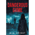 Dangerous Game