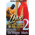 Love Hates Violence 2