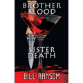 Brother Blood Sister Death