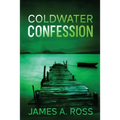 Coldwater Confession: A Coldwater Mystery