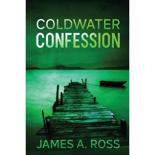 Coldwater Confession: A Coldwater Mystery