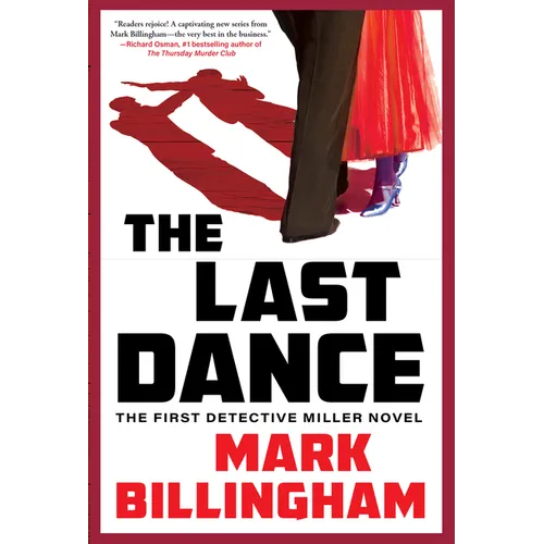 The Last Dance: The First Detective Miller Novel