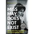 Miss May Does Not Exist: The Life and Work of Elaine May, Hollywood's Hidden Genius