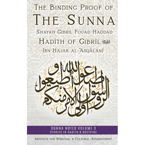 The Binding Proof of the Sunna: Nukhbat al-Fikar