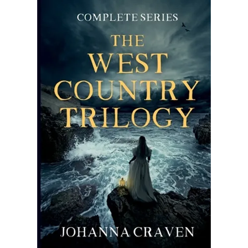 The West Country Trilogy Complete Series