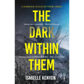 The Dark Within Them