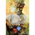 Parousia: This Generation Series: Book 4