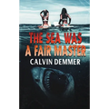 The Sea Was a Fair Master