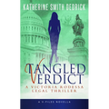 Tangled Verdict: A Victoria Rodessa Legal Thriller