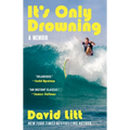 It's Only Drowning: A Memoir