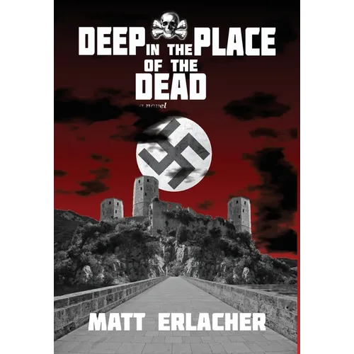 Deep in the Place of the Dead