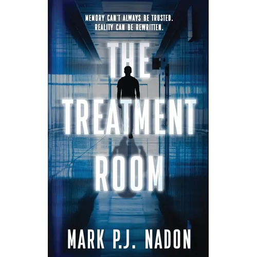 The Treatment Room: A Psychological Tech Thriller