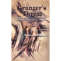 Granger's Threat: A Murder Mystery Laced with a Web of Lies and Familial Contempt