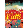 Autumn Killing: A Thriller