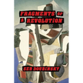 Fragments of a Revolution