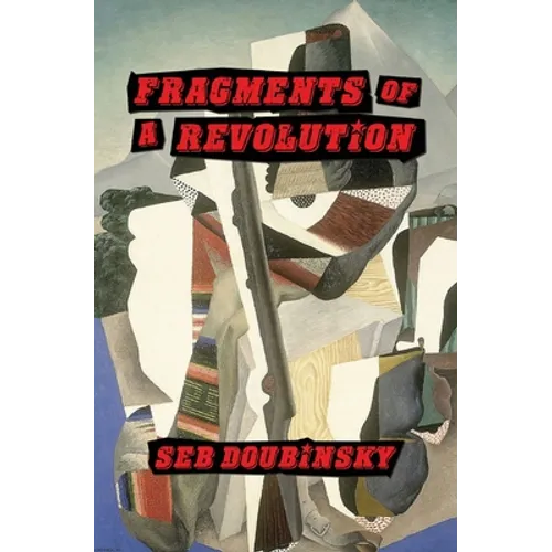 Fragments of a Revolution